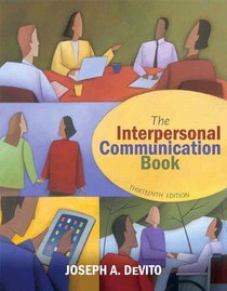 Interpersonal Communication Book, The Plus NEW MyCommunicationLab with eText -- Access Card Package (13th Edition)
