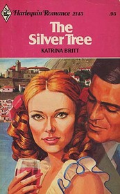 The Silver Tree (Harlequin Romance, No 2143)