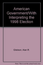 American Government/With Interpreting the 1998 Election