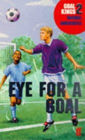 Eye for a Goal (Goal Kings S.)