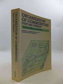 Organization of Communities, Past and Present (British Ecological Society Special Publication)