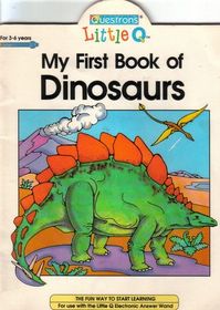 My First Book of Dinosaurs (Questron Little Q Electronic Books)