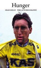 Hunger: Sean Kelly: The Autobiography