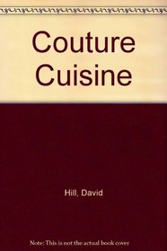 Couture Cuisine: Cookbook of Recipes and Sewing Tips from Sewing Celebrities