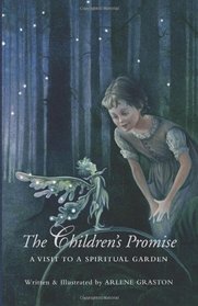 The Children's Promise: A Visit to a Spiritual Garden