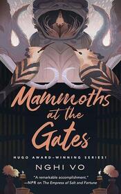 Mammoths at the Gate (Singing Hills Cycle, Bk 4)