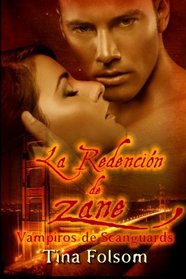 La Redencion de Zane: Vampiros de Scanguards (Volume 5) (Spanish Edition)