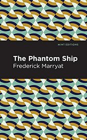 The Phantom Ship (Mint Editions)