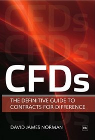 Cfds: The Definitive Guide to Trading Contracts for Difference