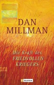 Die Kraft des friedvollen Kriegers