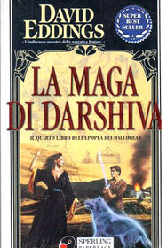 La maga di Darshiva (Sorceress of Darshiva) (Malloreon, Bk 4) (Italian Edition)