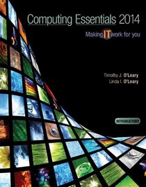 COMPUTING ESSENTIALS 2014 INTRODUCTORY EDITION (O'Leary)