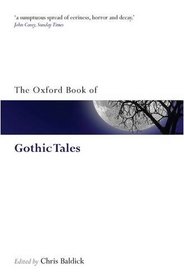 The Oxford Book of Gothic Tales (Oxford Book of Verse)