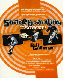 Skateboarding to the Extreme!: To the Extreme