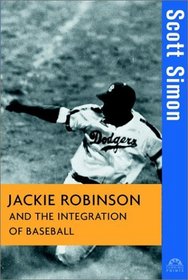 Jackie Robinson and the Integration of Baseball (Turning Points in History)