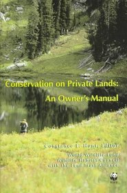 Conservation on Private Lands: An Owner's Manual