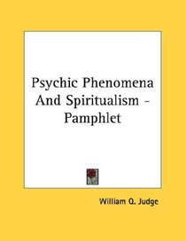 Psychic Phenomena And Spiritualism - Pamphlet