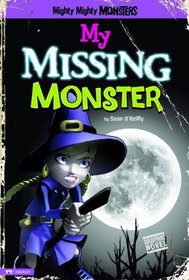 My Missing Monster (Mighty Mighty Monsters)