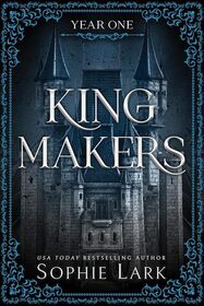 Year One (Kingmakers, Bk 1)