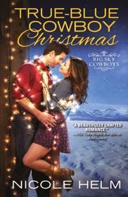 True-Blue Cowboy Christmas (Big Sky Cowboys, Bk 3)