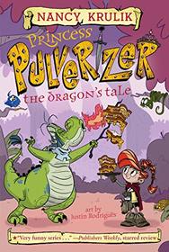 The Dragon's Tale #6 (Princess Pulverizer)