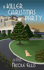 A Killer Christmas Party: A Jill Andrews Cozy Mystery #6