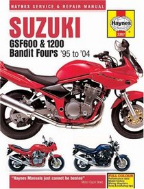 Haynes Repair Manual: Suzuki GSF600, 1200 Bandit Fours Service and Repair Manual 1995-2004