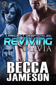 Reviving Olivia (Project DEEP)