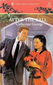 After the Ball (Pennington) (Harlequin Romance, No 163)