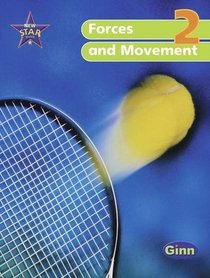 New Star Science 2: Forces and Movement: Pupil's Book