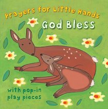 God Bless: Prayers for Little Hands