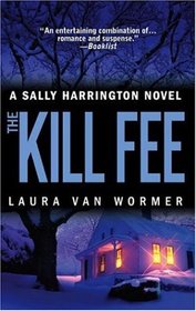 The Kill Fee (Sally Harrington, Bk 5)