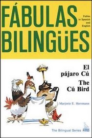 El Pajaro Cu: The Cu Bird (Fabulas Bilingues.)