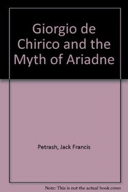 Giorgio De Chirico and the Myth of Ariadne