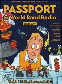 Passport to World Band Radio, New 2007 Edition (Passport to World Band Radio)