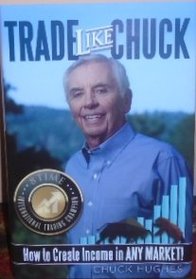 Trade Like Chuck: How to create income in ANY MARKET!