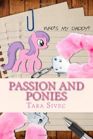 Passion and Ponies (Chocoholics) (Volume 2)