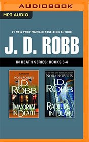 J. D. Robb - In Death Series: Books 3-4: Immortal in Death, Rapture in Death