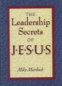 Leadership Secrets of Jesus