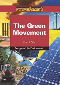 The Green Movement (Compact Research Series)
