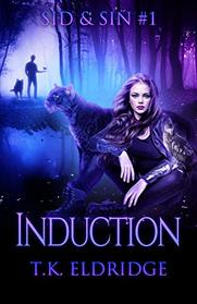 Induction: Sid & Sin #1 (Sid & Sin Series)