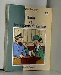 Tintin et les secrets de famille: Secrets de famille, troubles mentaux et creation (French Edition)