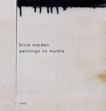 Brice Marden: Paintings On Marble