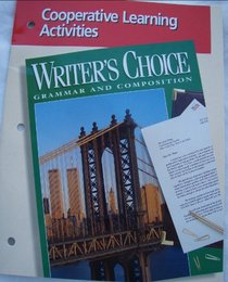 Writer's Choice Grammar and Composition (Cooperative Learning Activities)