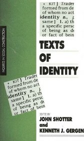 Texts of Identity (Inquiries in Social Construction Series, 2)