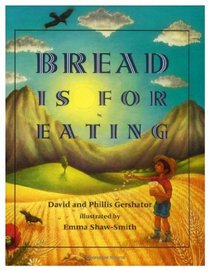 Bread Is for Eating (Foods of the World)
