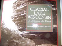 Glacial Lake Wisconsin (Memoir (Geological Society of America))