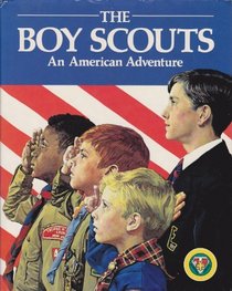 The Boy Scouts: An American Adventure