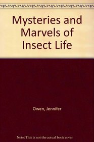 Mysteries and Marvels of Insect Life (Usborne Mysteries & Marvels)