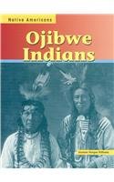 Ojibwe Indians (Native Americans (Heinemann Library (Firm)).)